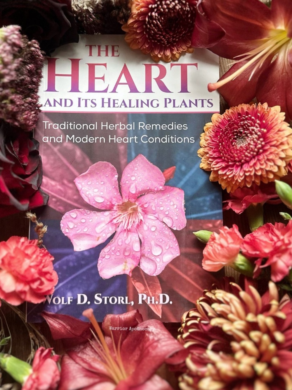 The Heart and Its Healing Plants Book